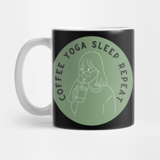 Coffee Yoga Sleep Repeat Meditation and Caffeine Lover Mug